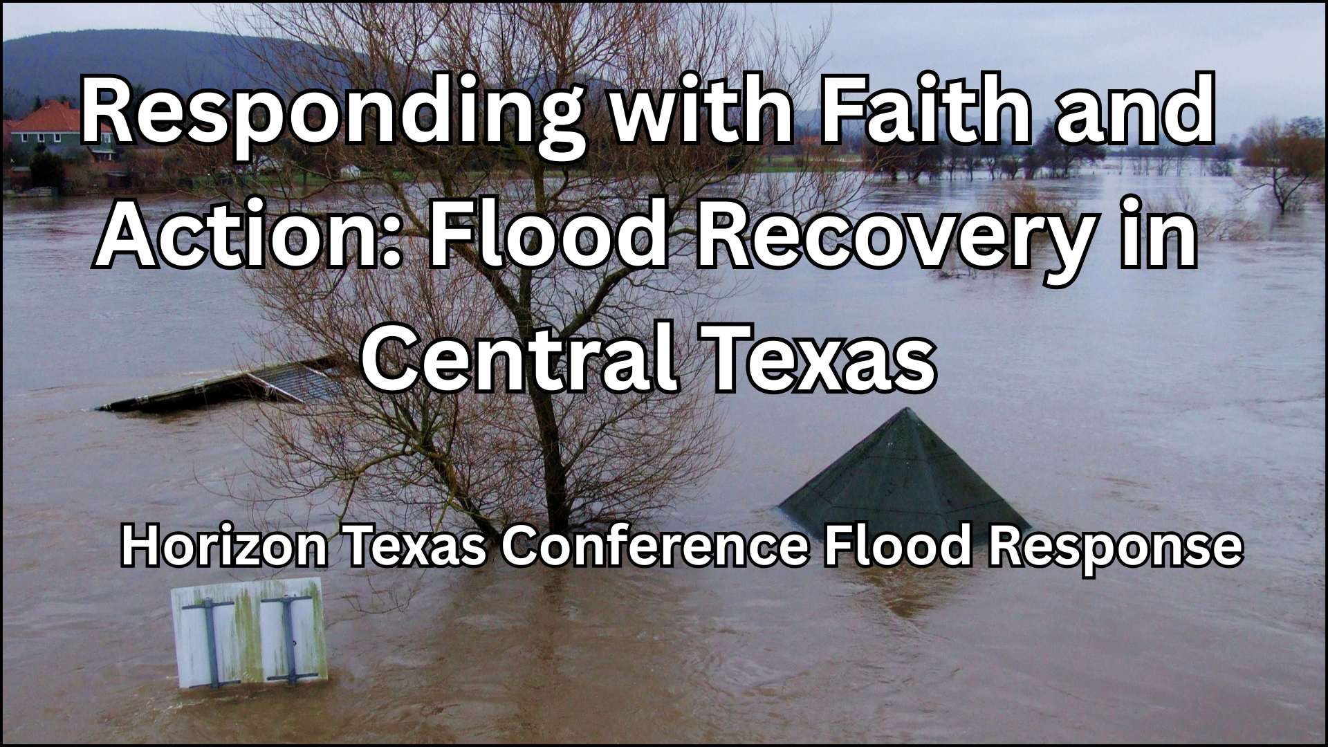 Featured image for “Hill Country Flood Recovery”